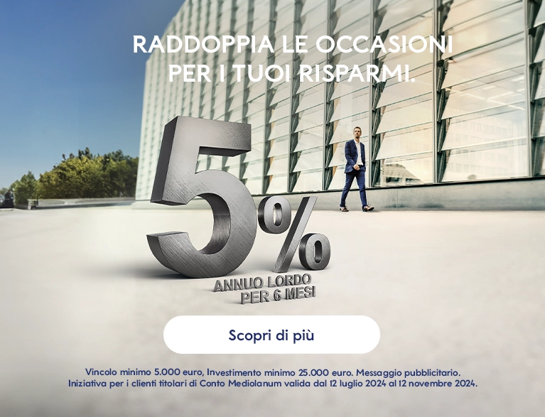 Scopri come avere il 5% sui nuovi depositi a tempo